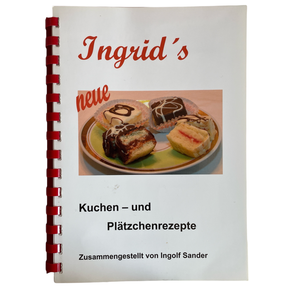 Ingrids neue Kuchenrezepte