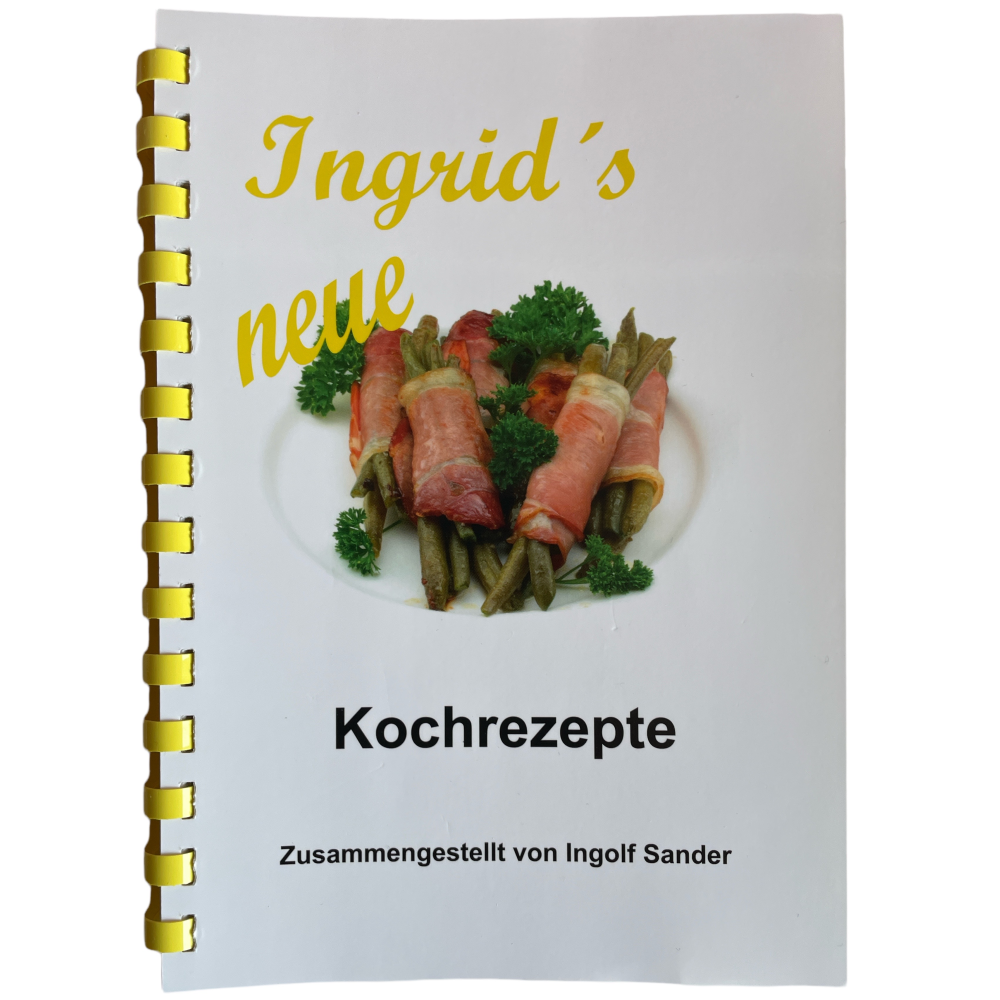Ingrids neue Kochrezepte