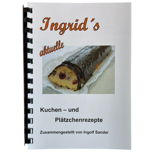 Ingrid`s aktuelle Kuchen und Plätzchenrezepte