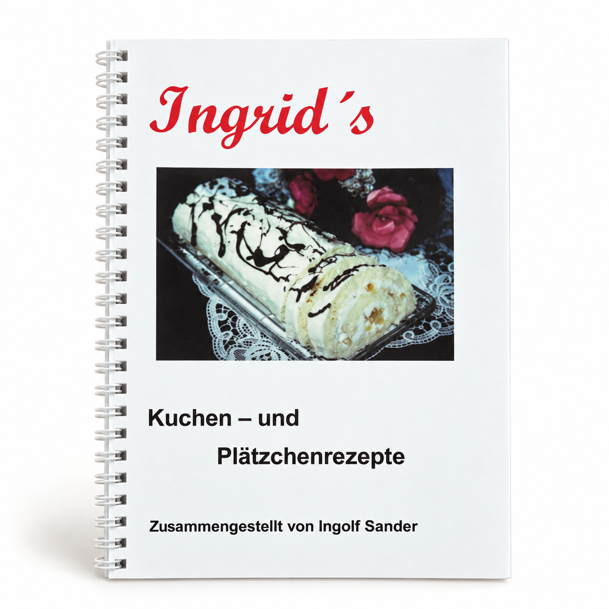 Ingrids Kuchen und Plätzchenrezepte – erster Backband mit weißer Spiralbindung